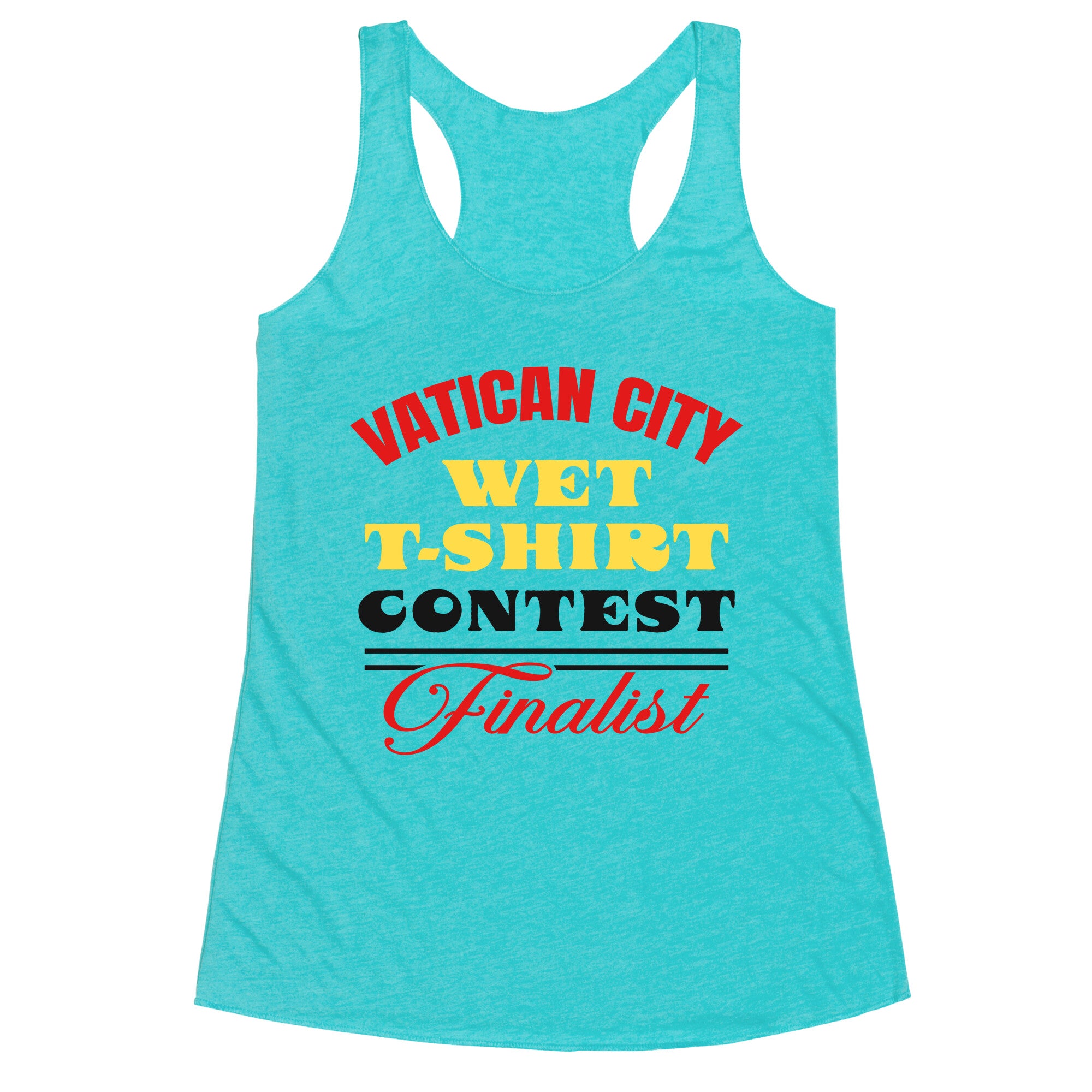 Vatican Wet T Shirt Contest Racerback Tank